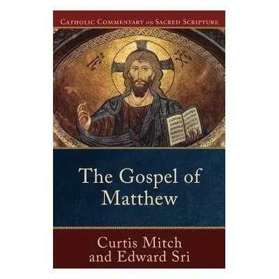 Gospel of Matthew - Sri, Edward a Mitch, Curtis a Williamson, Peter a Healy, Mary