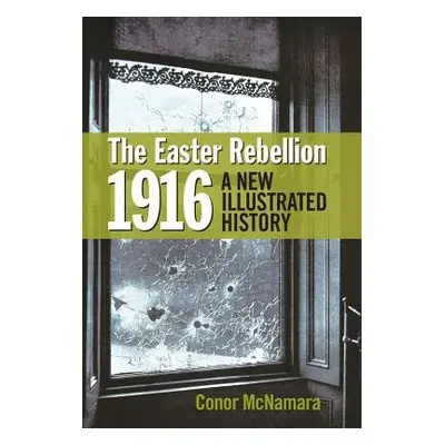 Easter Rebellion 1916 - McNamara, Conor