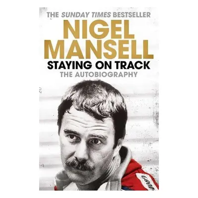 Staying on Track - Mansell, Nigel