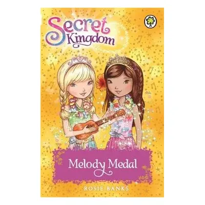 Secret Kingdom: Melody Medal - Banks, Rosie