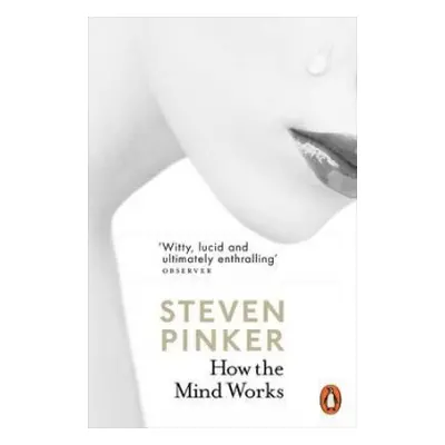 How the Mind Works - Pinker, Steven