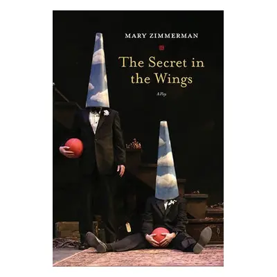 Secret in the Wings - Zimmerman, Mary