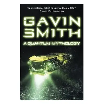 Quantum Mythology - Smith, Gavin G.