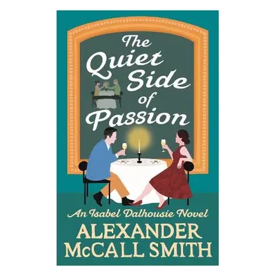 Quiet Side of Passion - McCall Smith, Alexander