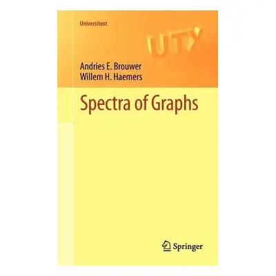 Spectra of Graphs - Brouwer, Andries E. a Haemers, Willem H.