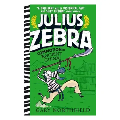 Julius Zebra: Commotion in Ancient China! - Northfield, Gary