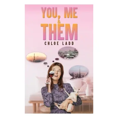 You, Me a Them - Ladd, Chloe