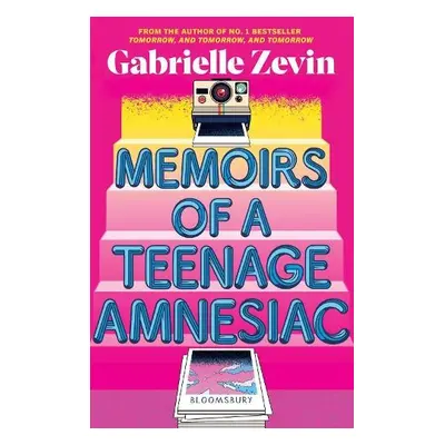 Memoirs of a Teenage Amnesiac - Zevin, Gabrielle