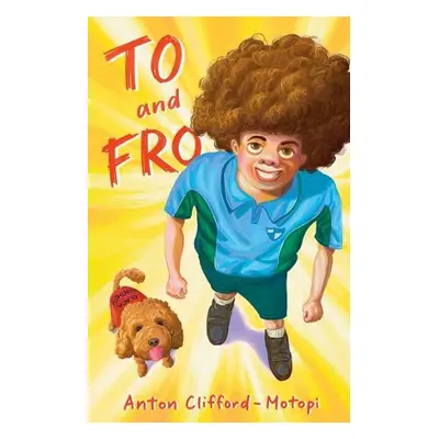 To and Fro - Clifford-Motopi, Anton