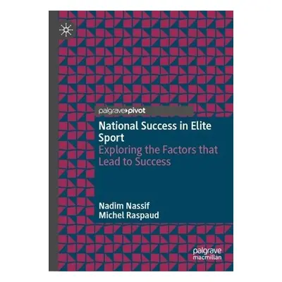 National Success in Elite Sport - Nassif, Nadim a Raspaud, Michel