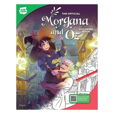 Official Morgana and Oz Coloring Book - Miyuli a WEBTOON Entertainment a Walter Foster Creative 