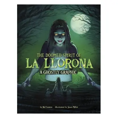 Doomed Spirit of La Llorona - Yomtov, Nel