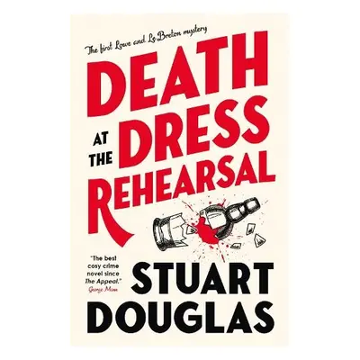 Lowe and Le Breton mysteries - Death at the Dress Rehearsal - Douglas, Stuart