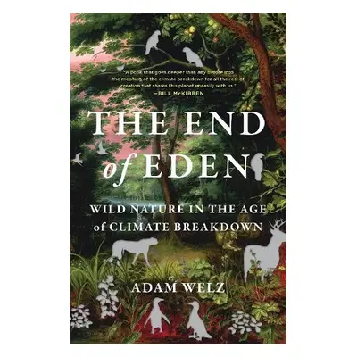 End of Eden - Welz, Adam