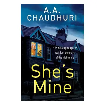 She's Mine - Chaudhuri, A. A.