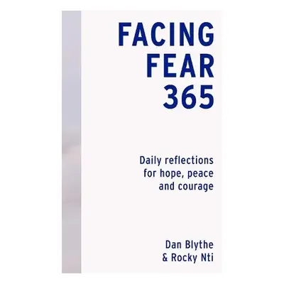 Facing Fear 365 - Blythe, Dan a Nti, Rocky