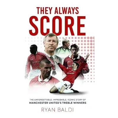 They Always Score - Baldi, Ryan