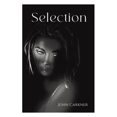 Selection - Carkner, John