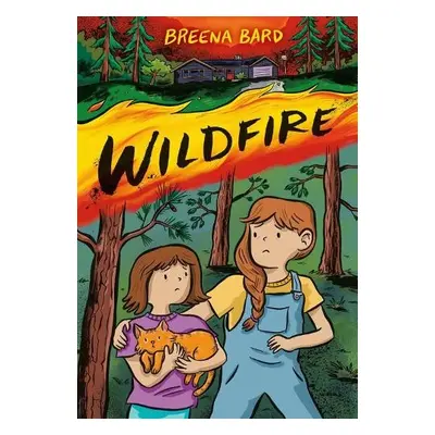 Wildfire (A Graphic Novel) - Bard, Breena