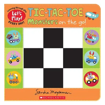 Tic-Tac-Toe: Monsters on the Go (A Let's Play! Board Book)