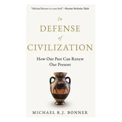 In Defense of Civilization - Bonner, Michael RJ