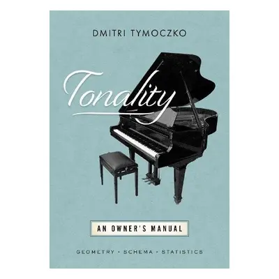 Tonality - Tymoczko, Dmitri (, Princeton University)