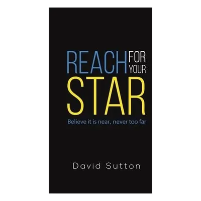 Reach for Your Star - Sutton, David