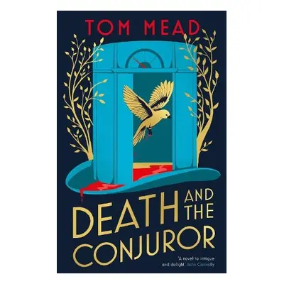 Death and the Conjuror - Mead, Tom