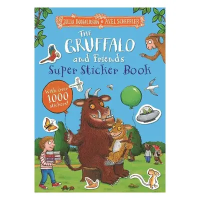 Gruffalo and Friends Super Sticker Book - Donaldson, Julia