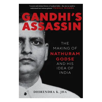 Gandhi's Assassin - Jha, Dhirendra