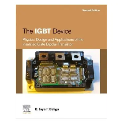 IGBT Device - Baliga, B. Jayant (Distinguished University Professor, North Carolina State Univer