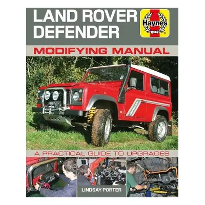 Land Rover Defender Modifying Manual - Porter, Lindsay