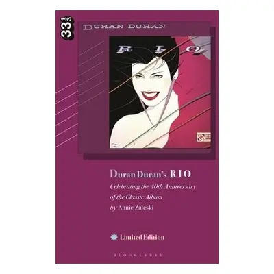 Duran Duran's Rio, Limited Edition - Zaleski, Annie