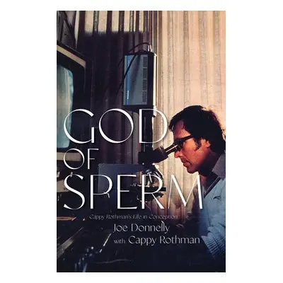 God of Sperm - Donnelly, Joe