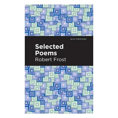 Selected Poems - Frost, Robert