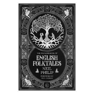 Watkins Book of English Folktales - Philip, Neil