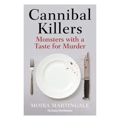 Cannibal Killers - Martingale, Moira