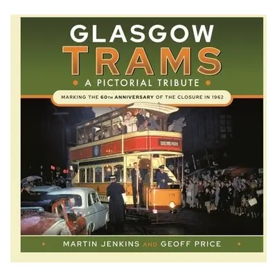 Glasgow Trams - Jenkins, Martin a Price, Geoff