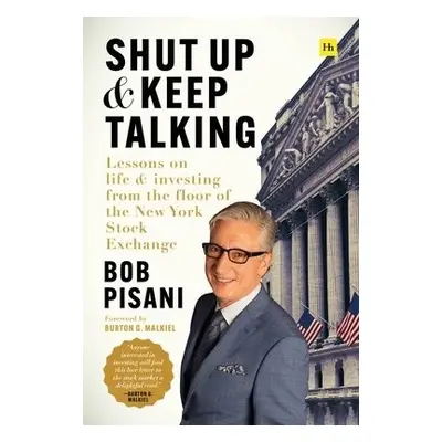 Shut Up and Keep Talking - Pisani, Bob