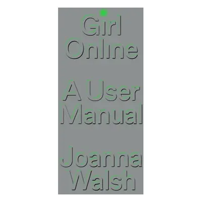 Girl Online - Walsh, Joanna