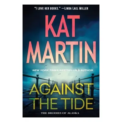 Against the Tide - Martin, Kat