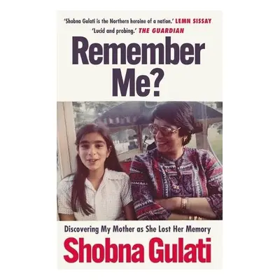 Remember Me? - Gulati, Shobna