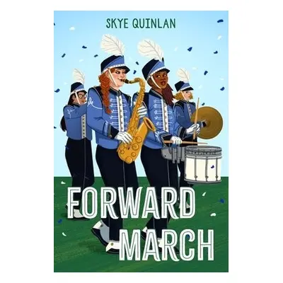 Forward March - Quinlan, Skye