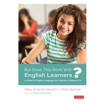 But Does This Work With English Learners? - Stewart, Mary Amanda (Texas Woman's University) a Ge