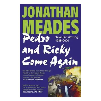 Pedro and Ricky Come Again - Meades, Jonathan