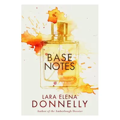 Base Notes - Donnelly, Lara Elena