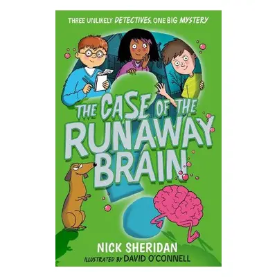 Case of the Runaway Brain - Sheridan, Nick