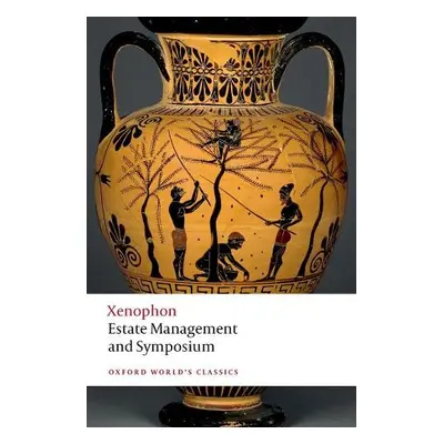 Estate Management and Symposium - Xenophon