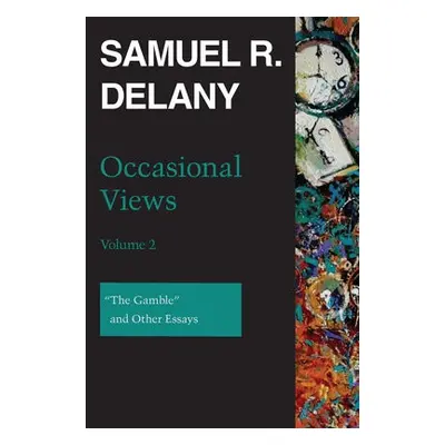 Occasional Views, Volume 2 - Delany, Samuel R.