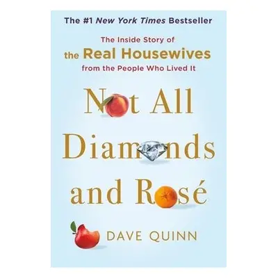 Not All Diamonds and Rose - Quinn, Dave